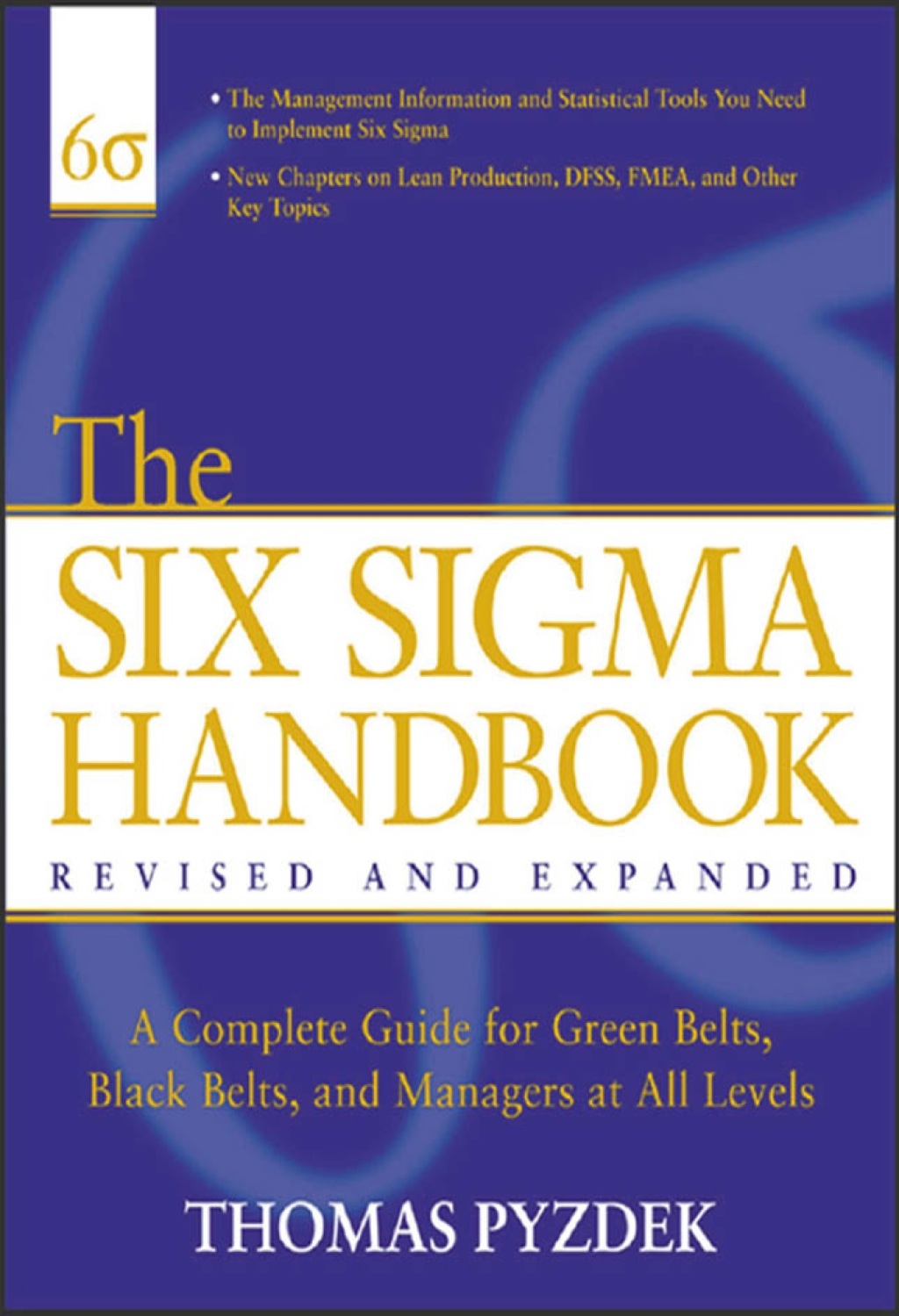 The Six Sigma Handbook, Revised and Expanded 2nd Edition