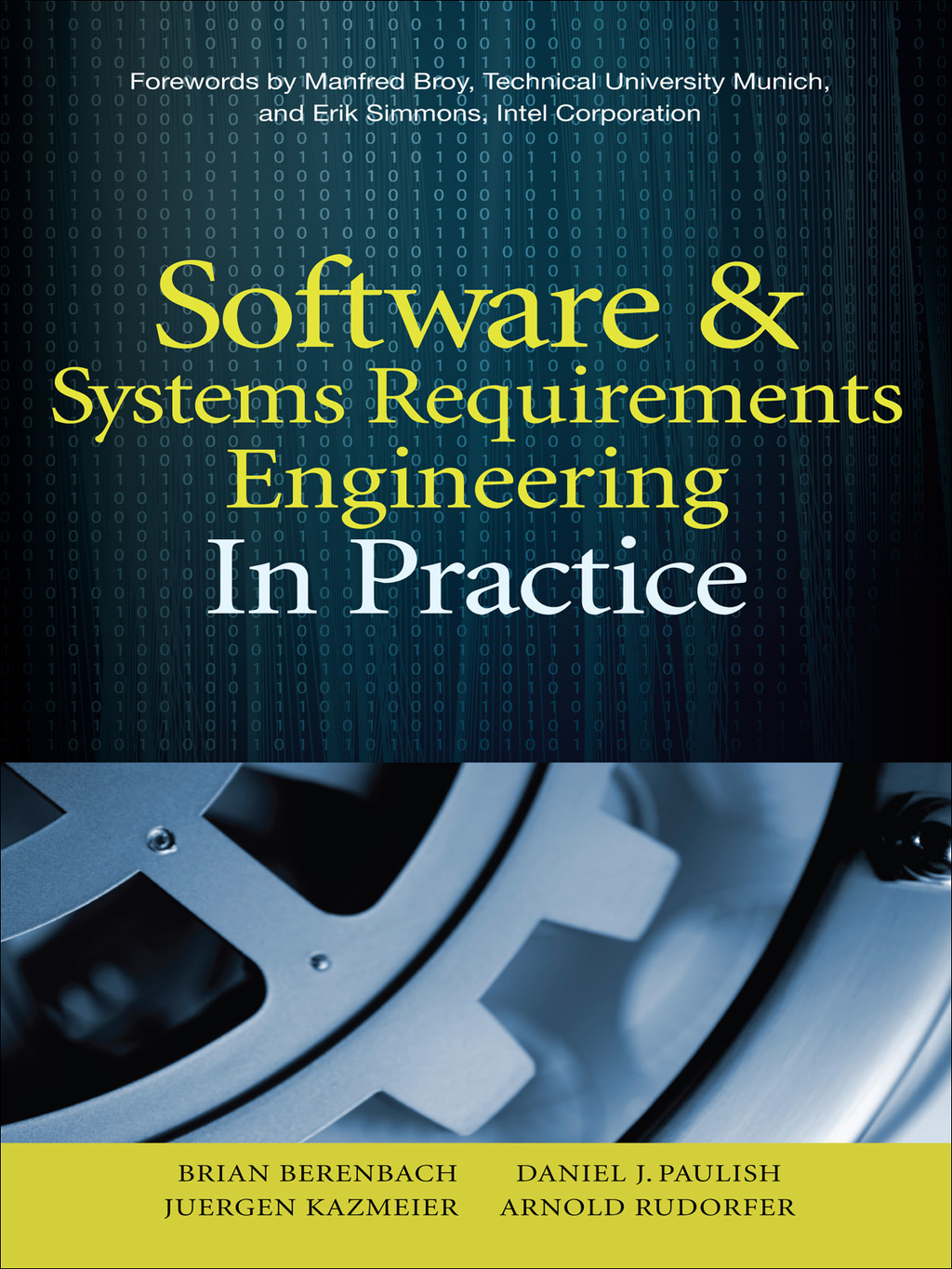 Software & Systems Requirements Engineering: In Practice 1st Edition