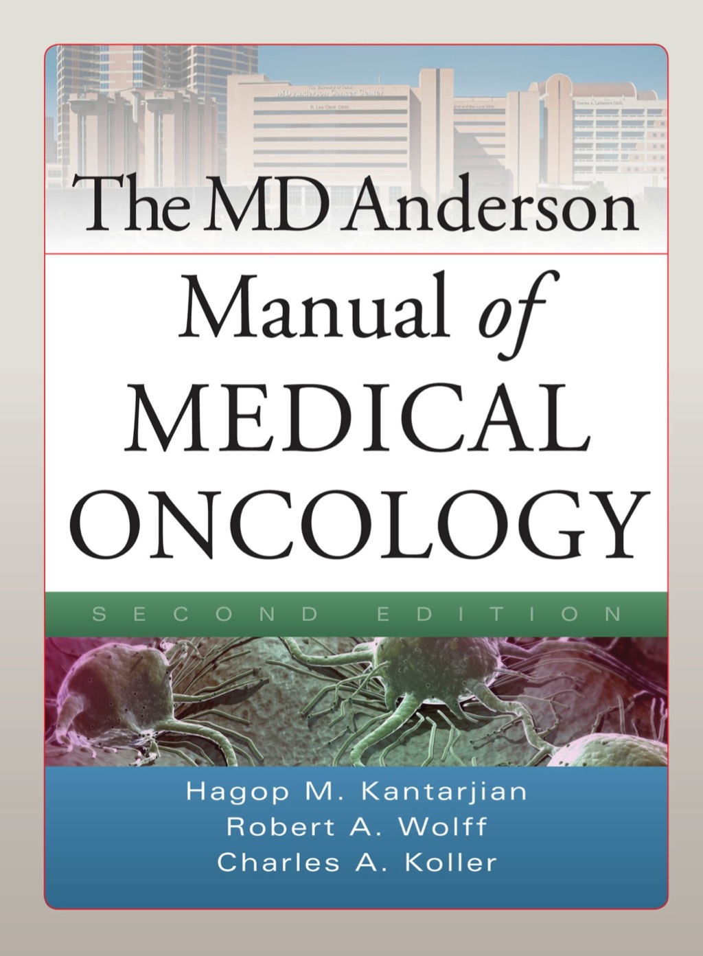 The MD Anderson Manual of Medical Oncology 2nd Edition