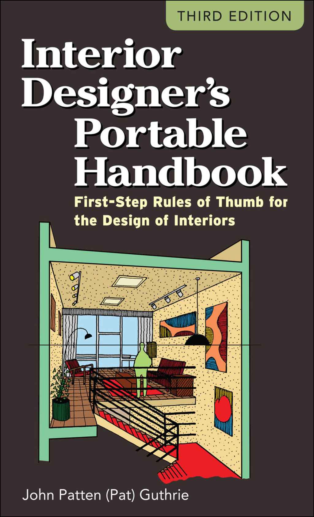 Interior Designer's Portable Handbook: First-Step Rules of Thumb for the Design of Interiors 3rd Edition