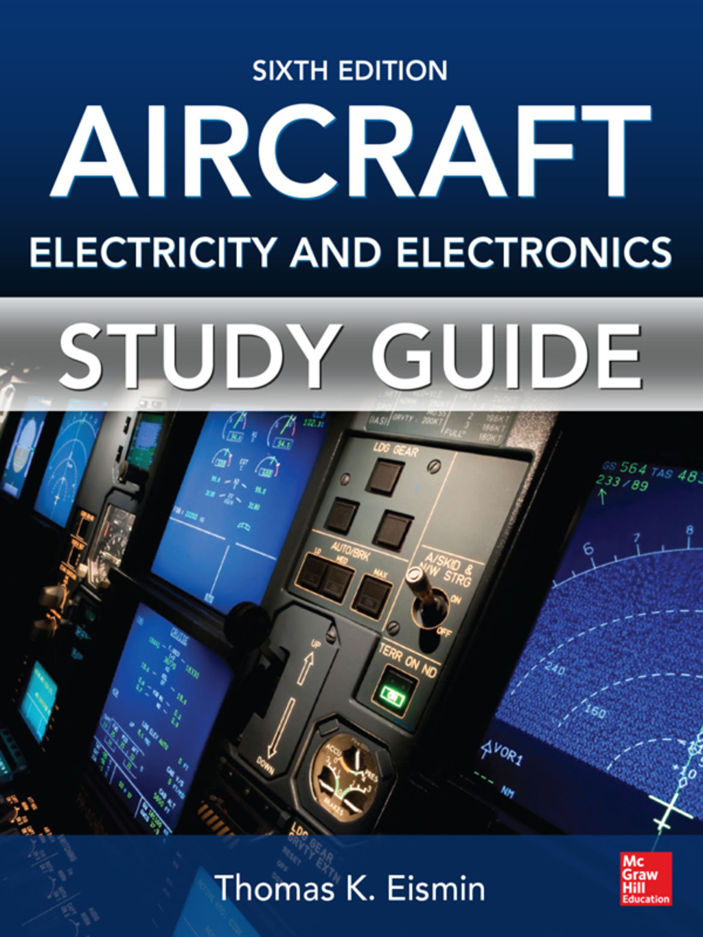 Study Guide for Aircraft Electricity and Electronics, Sixth Edition 6th Edition