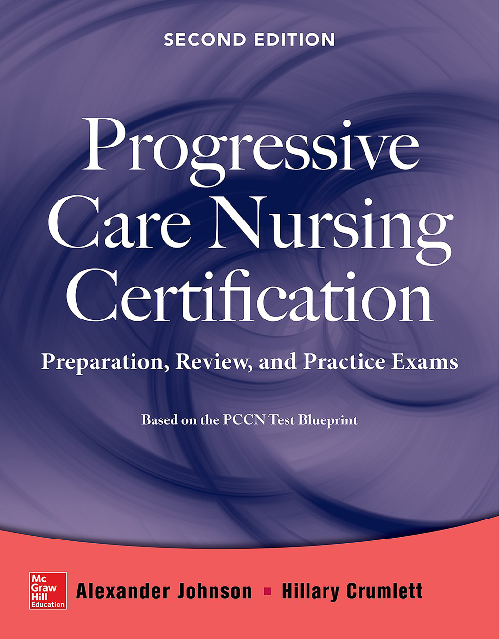 Progressive Care Nursing Certification: Preparation, Review, and Practice Exams 2nd Edition