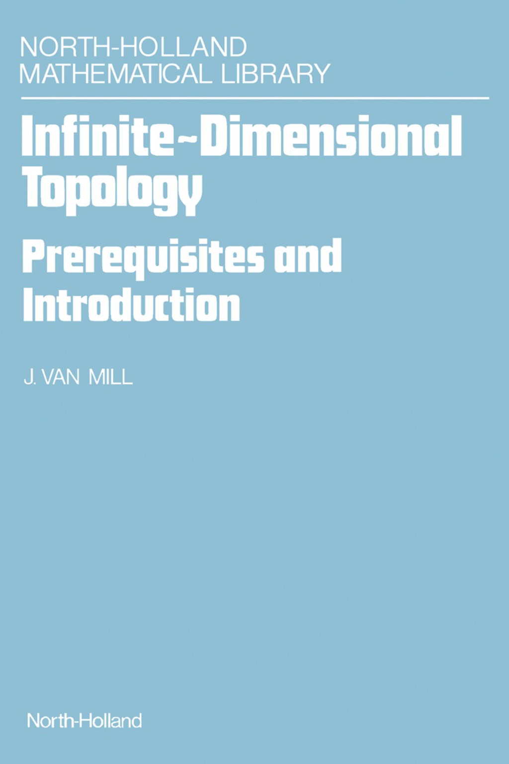 Infinite-Dimensional Topology Prerequisites and Introduction