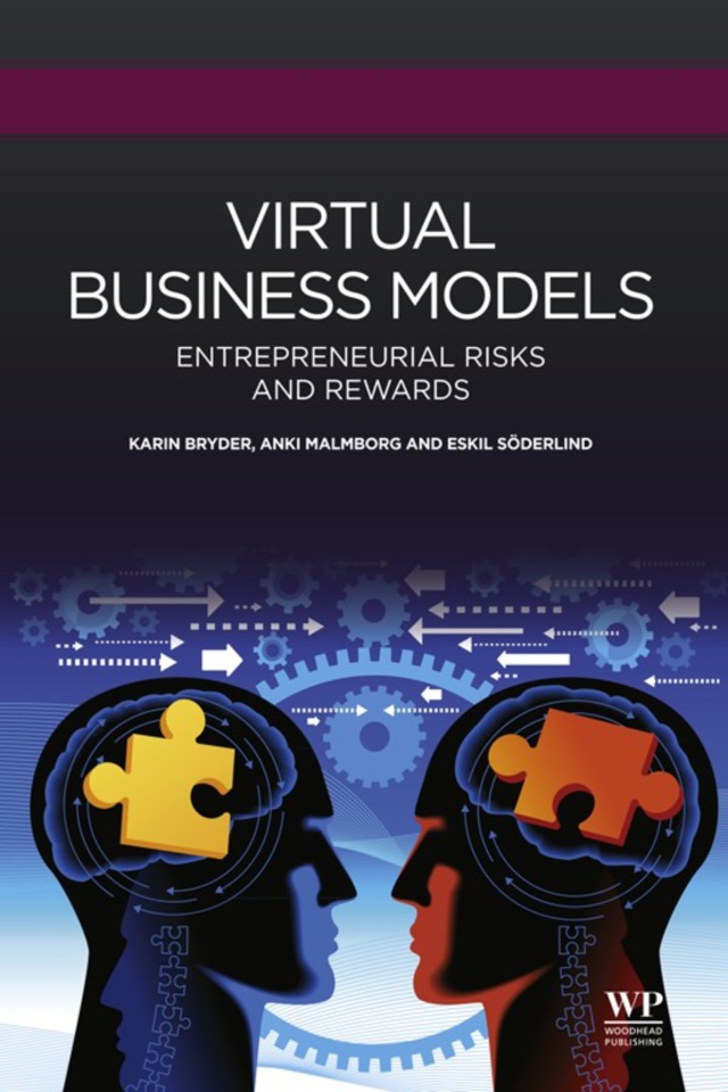 Virtual Business Models: Entrepreneurial Risks and Rewards