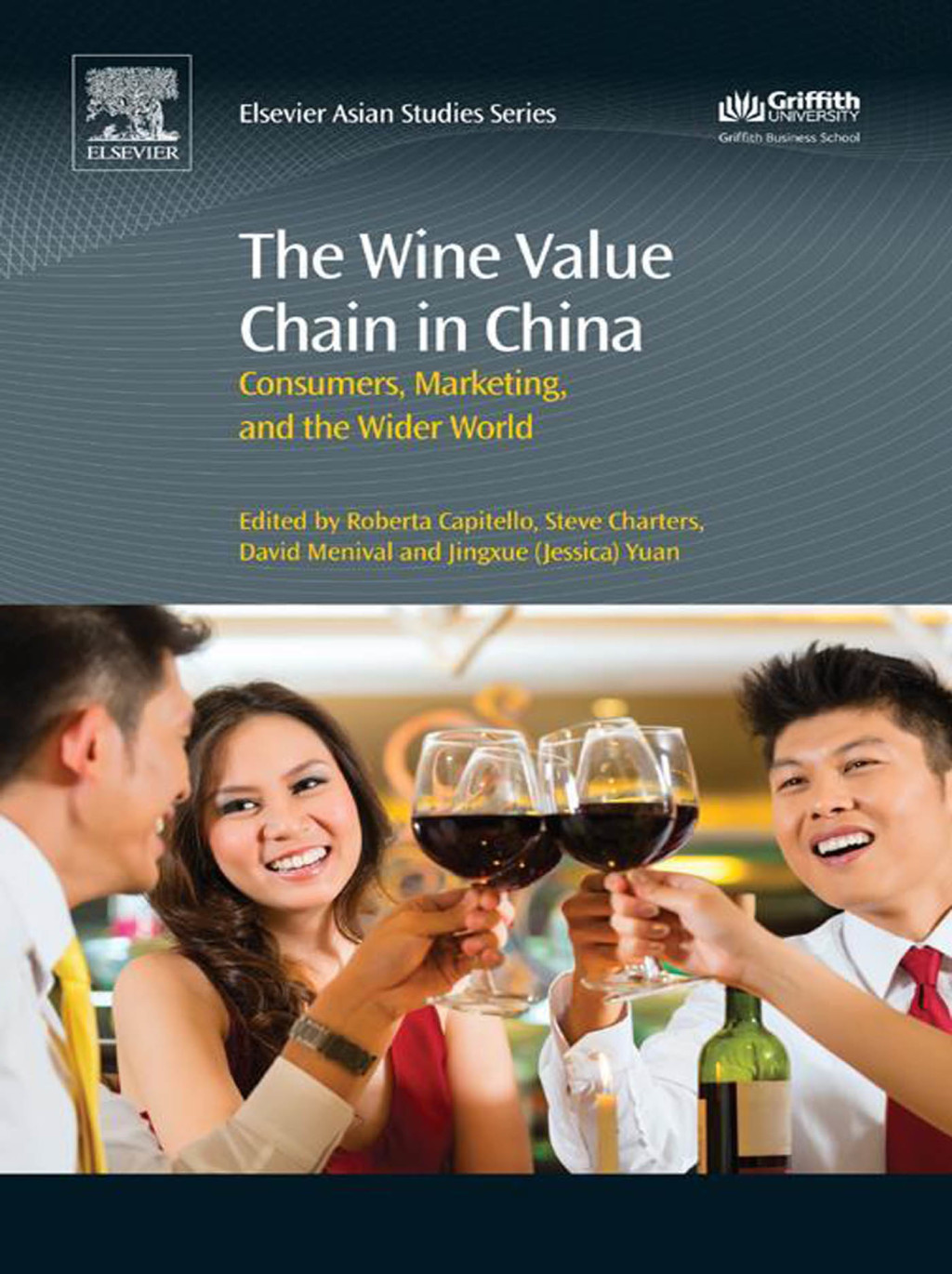 The Wine Value Chain in China Consumers, Marketing and the Wider World