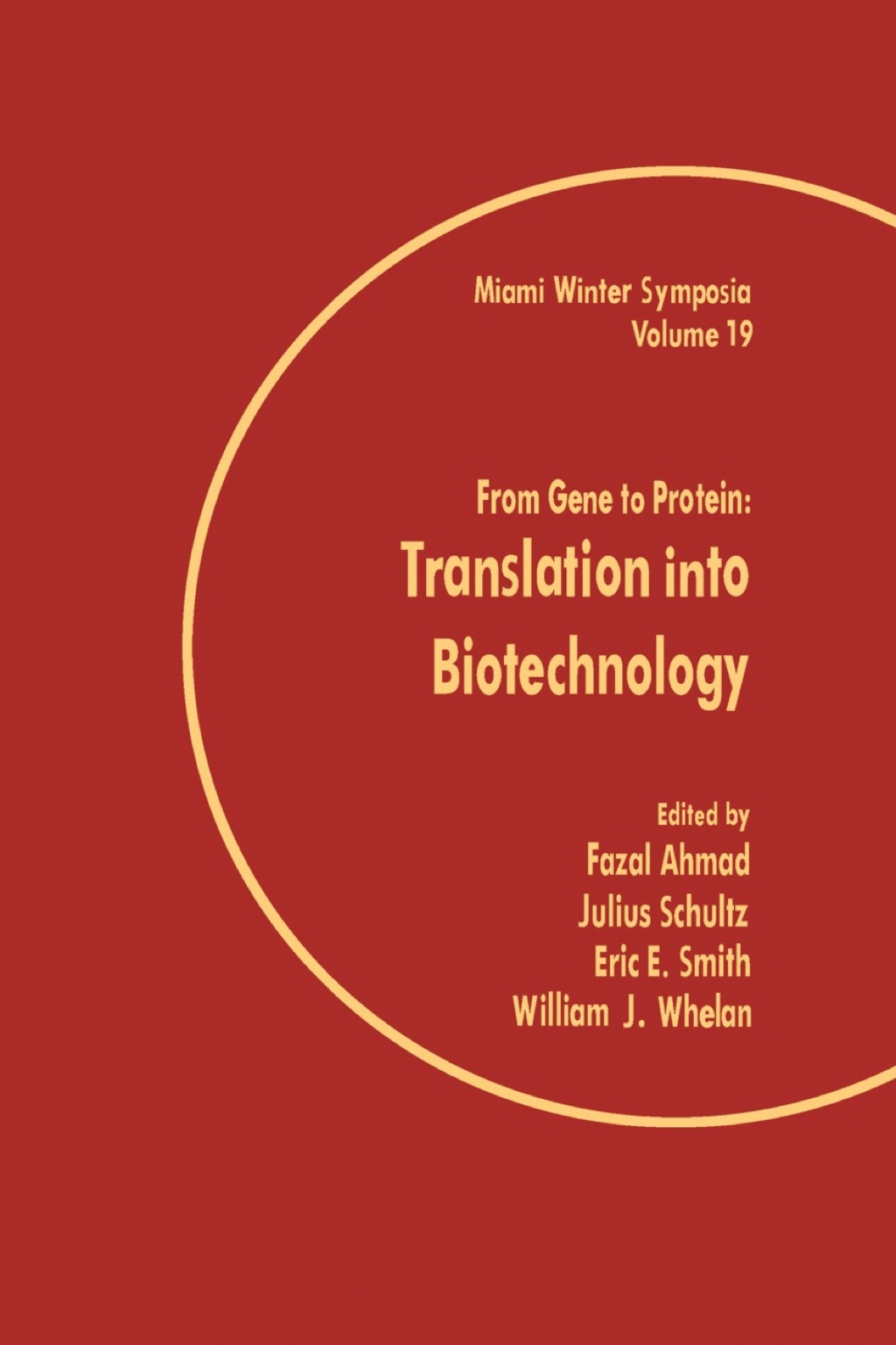 From Gene to Protein: Translation into Biotechnology 1st Edition