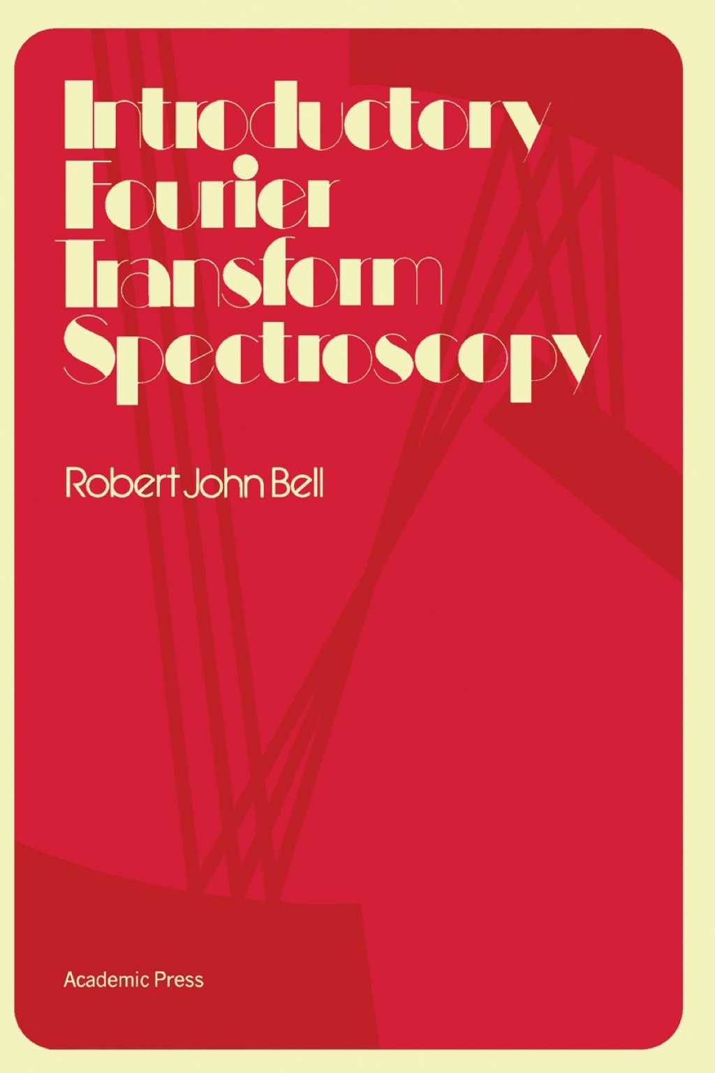 Introductory Fourier Transform Spectroscopy 1st Edition