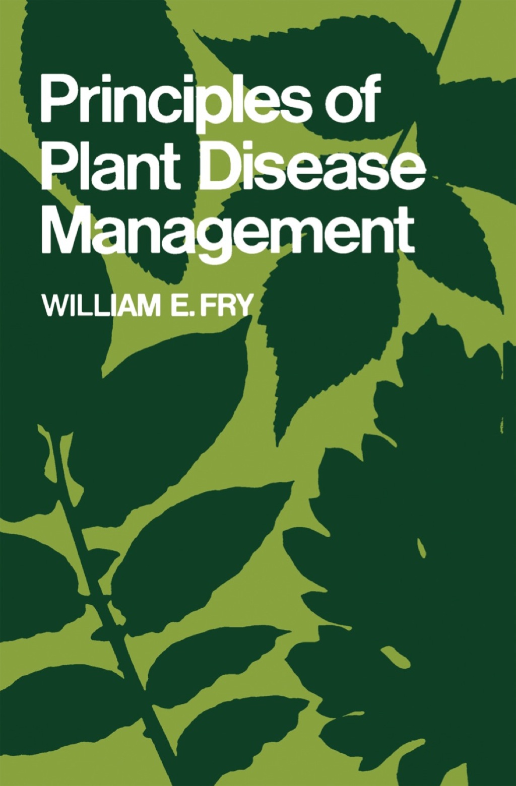 Principles of Plant Disease Management 1st Edition