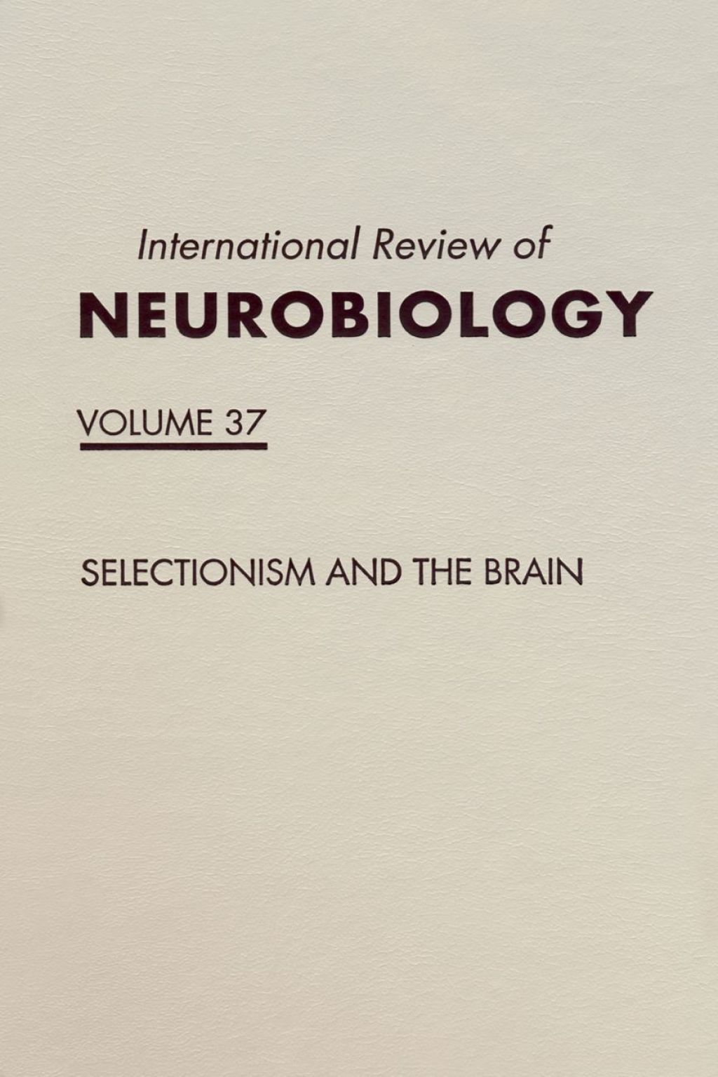 Selectionism and the Brain: Selectionism and the Brain