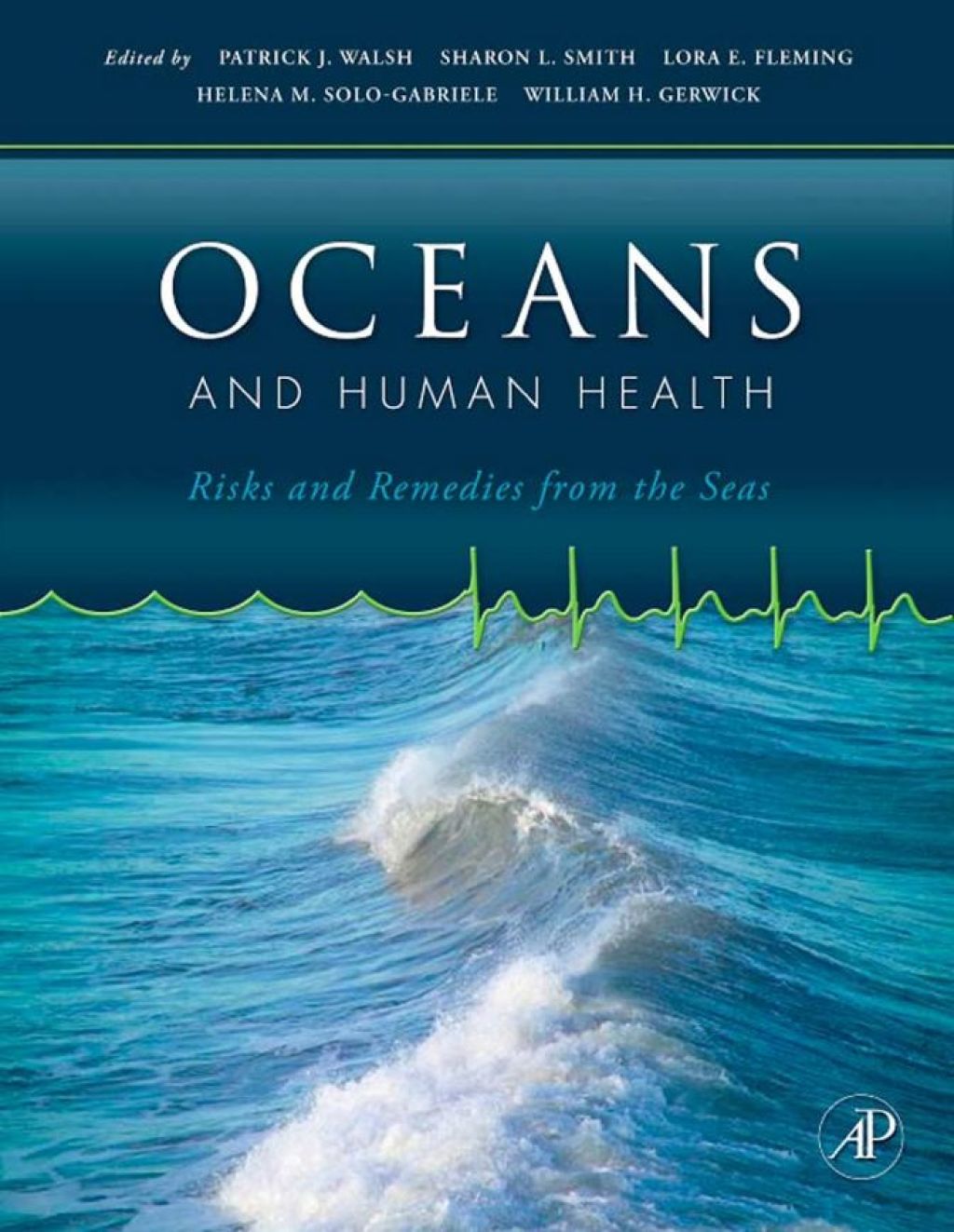 Oceans and Human Health: Risks and Remedies from the Seas 1st Edition
    Newer Edition Available