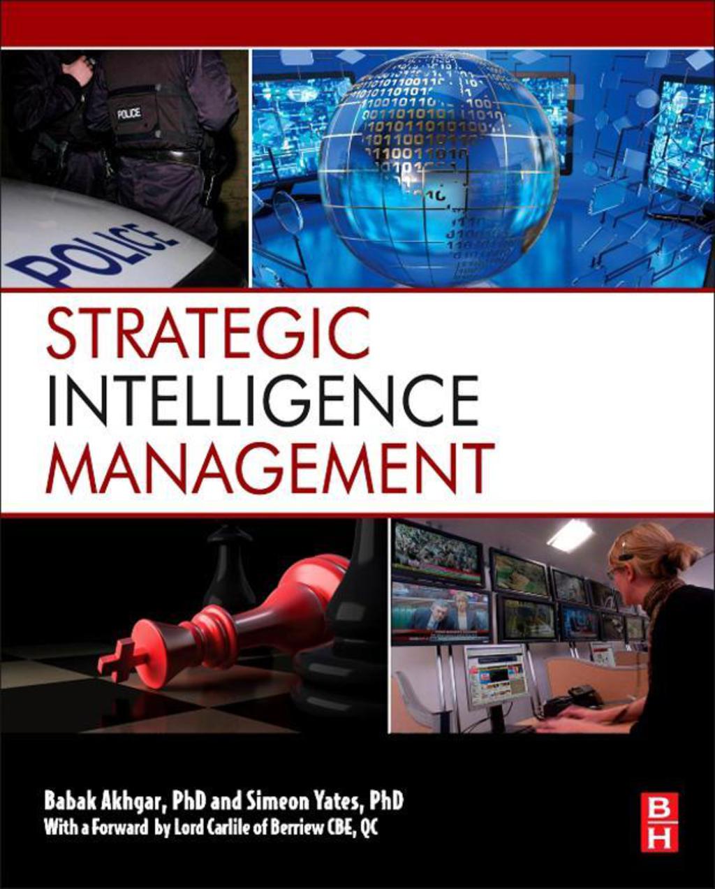 Strategic Intelligence Management National Security Imperatives and Information and Communications Technologies