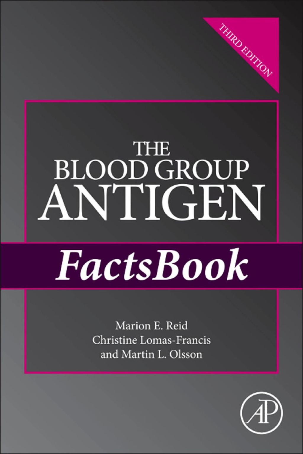 The Blood Group Antigen FactsBook 3rd Edition