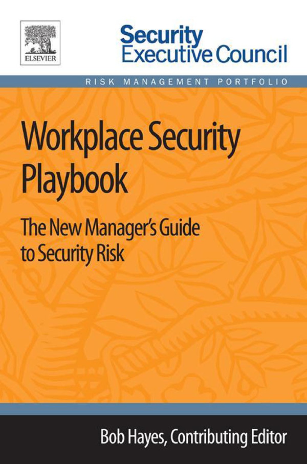 Workplace Security Playbook: The New Manager's Guide to Security Risk