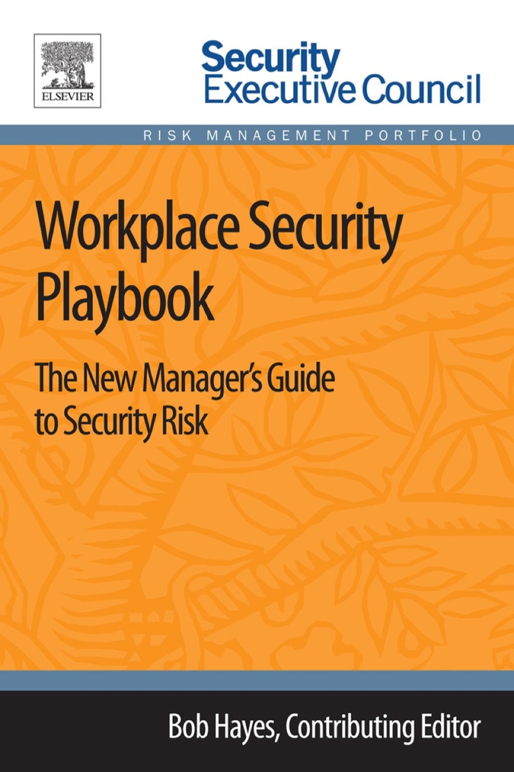 Workplace Security Playbook: The New Manager's Guide to Security Risk