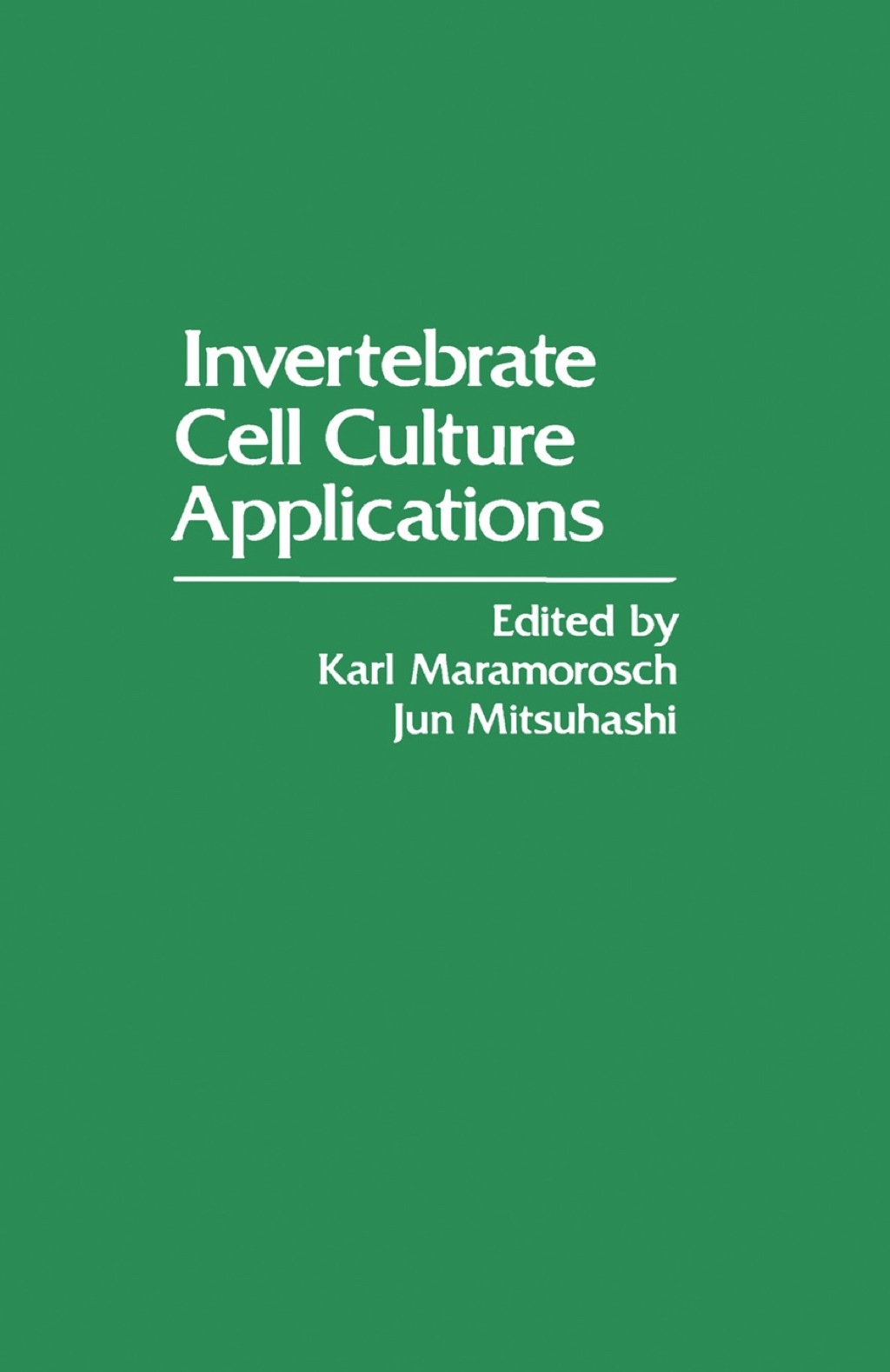 Invertebrate Cell Culture Applications 1st Edition