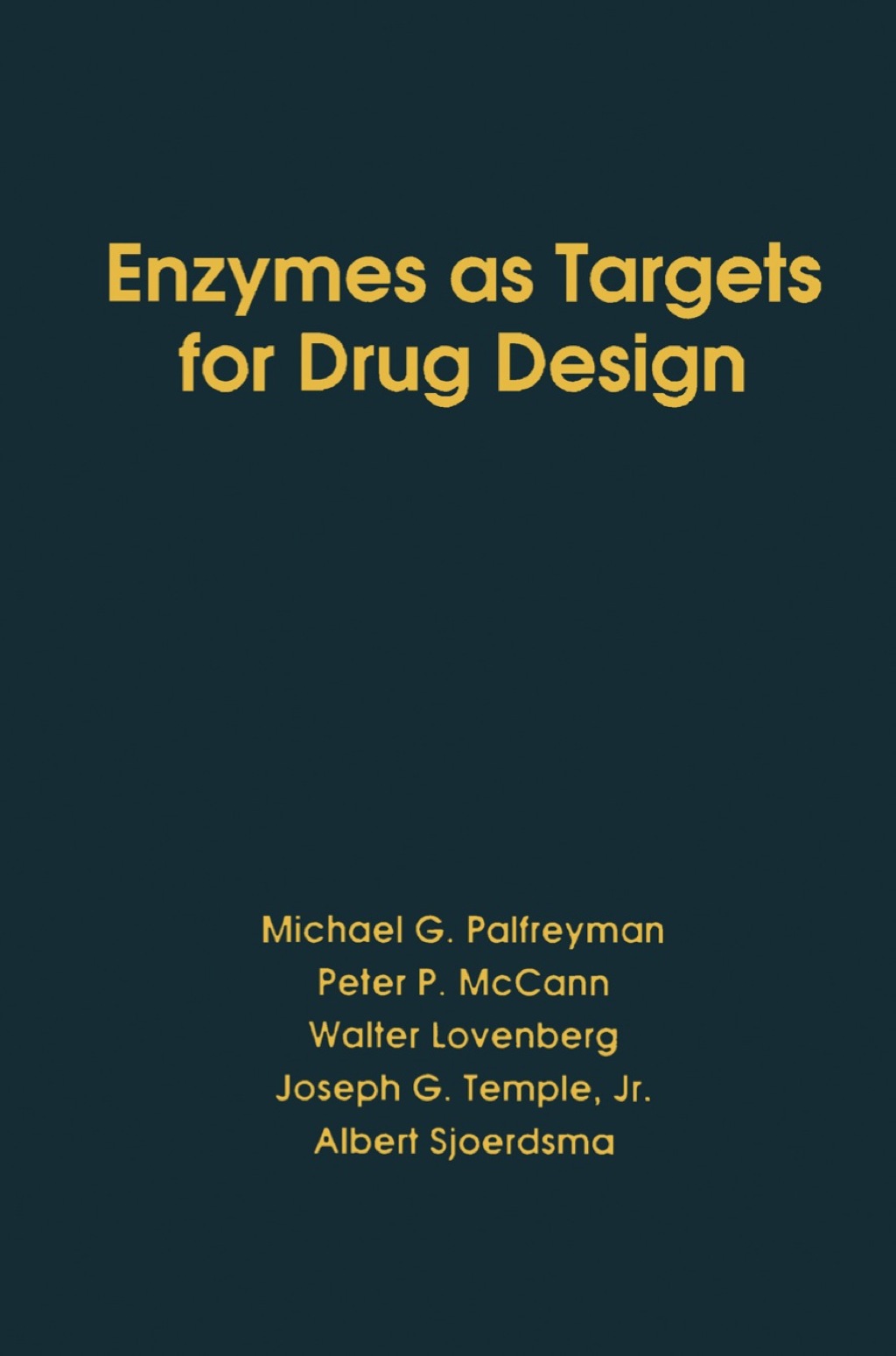 ENZYMES AS TARGETS FOR DRUG DESIGN
