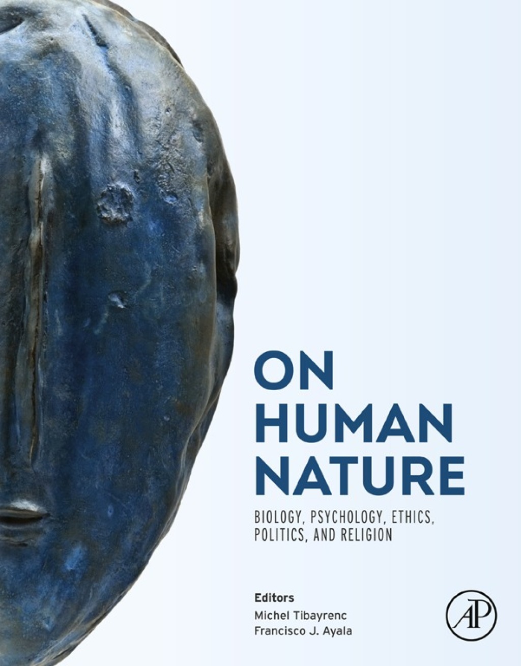 On Human Nature Biology, Psychology, Ethics, Politics, and Religion