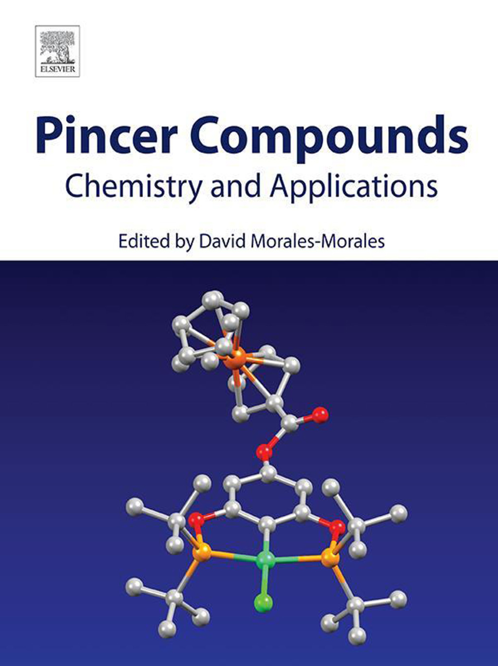 Pincer Compounds Chemistry and Applications