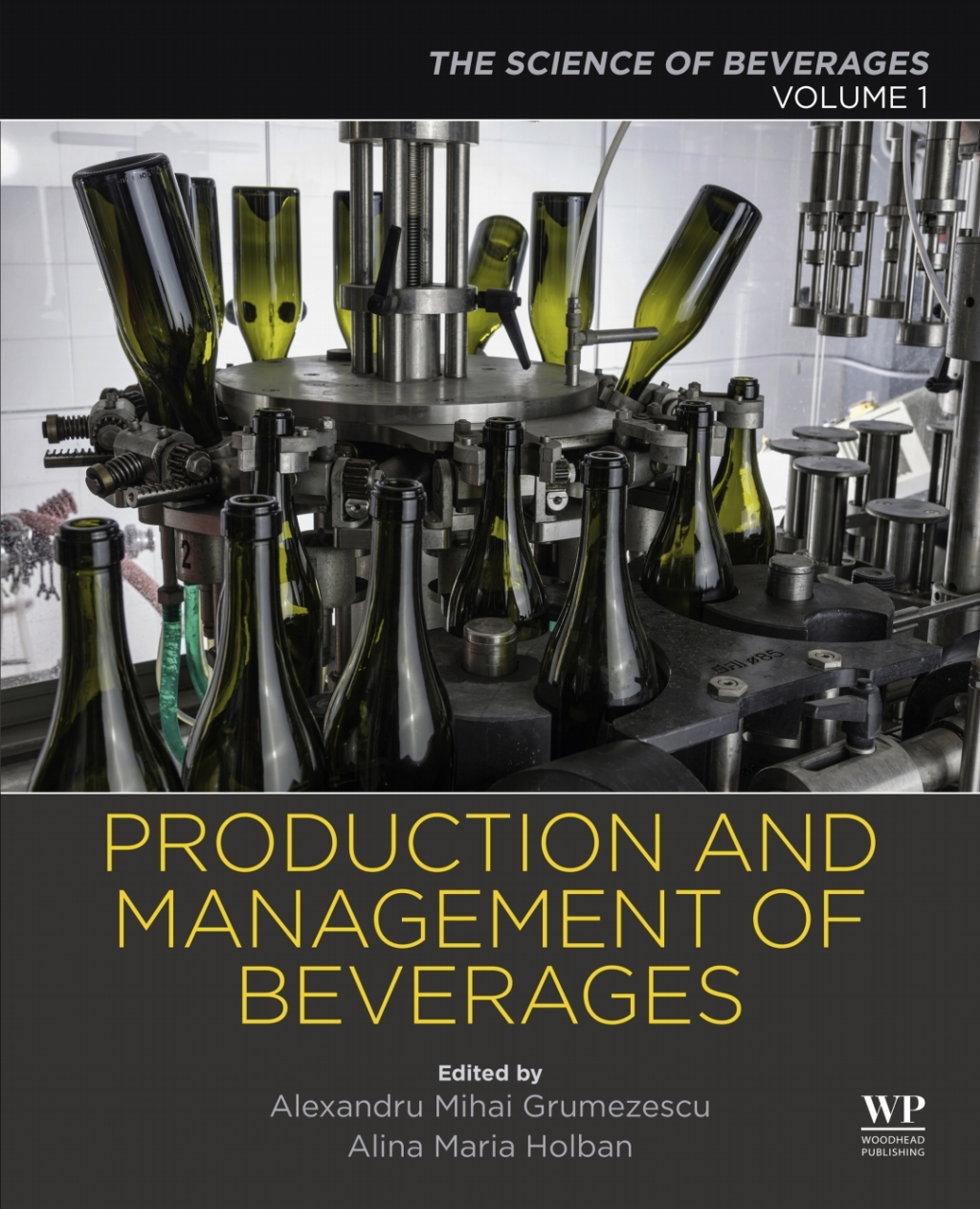 Production and Management of Beverages Volume 1. The Science of Beverages