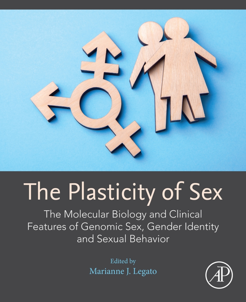 The Plasticity of Sex The Molecular Biology and Clinical Features of Genomic Sex, Gender Identity and Sexual Behavior 1st Edition