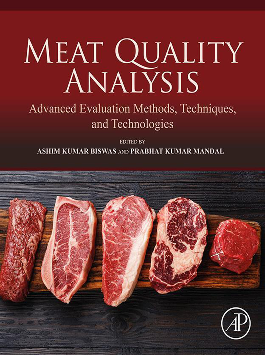 Meat Quality Analysis Advanced Evaluation Methods, Techniques, and Technologies