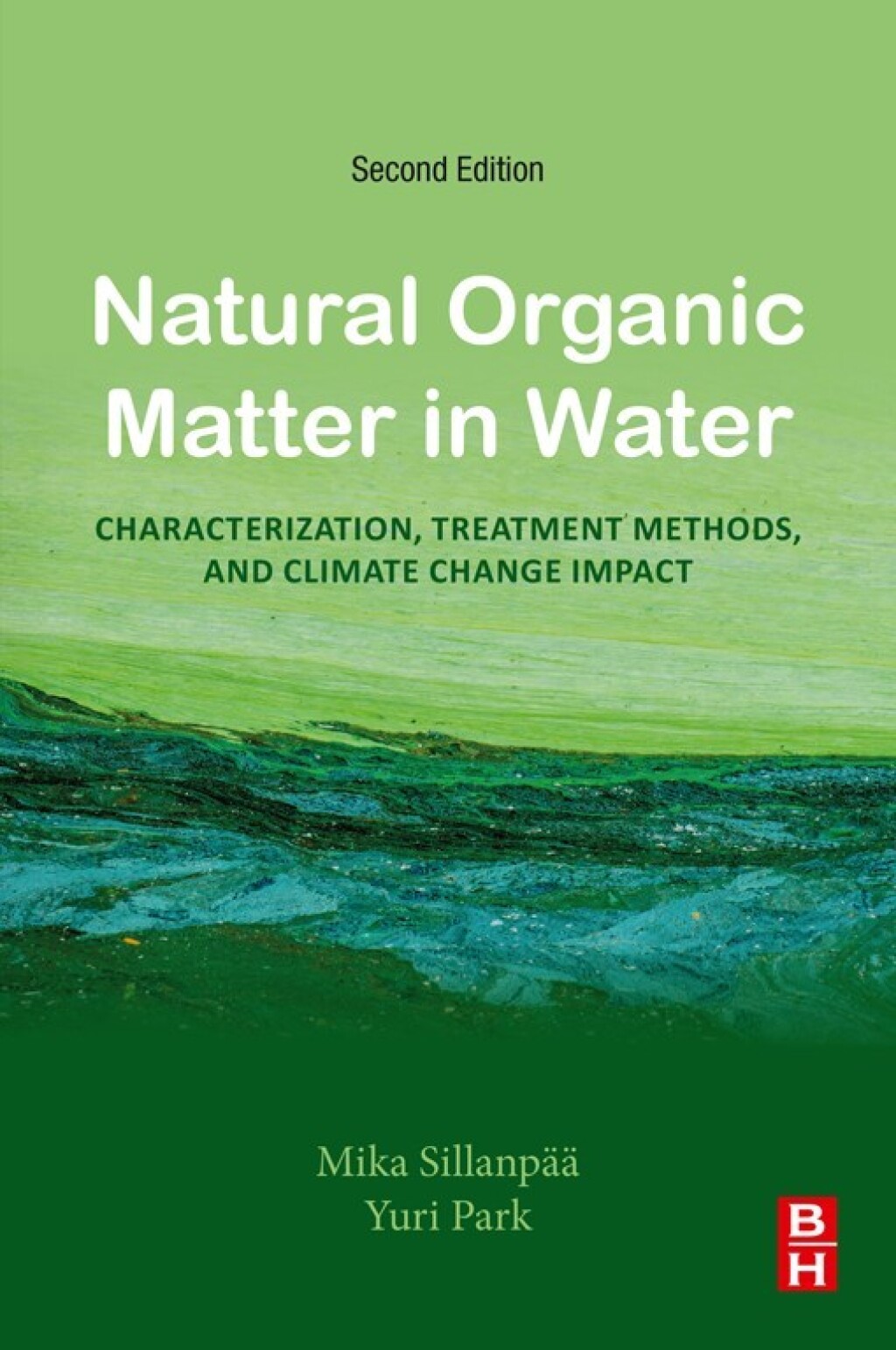 Natural Organic Matter in Water Characterization, Treatment Methods, and Climate change Impact 2nd Edition