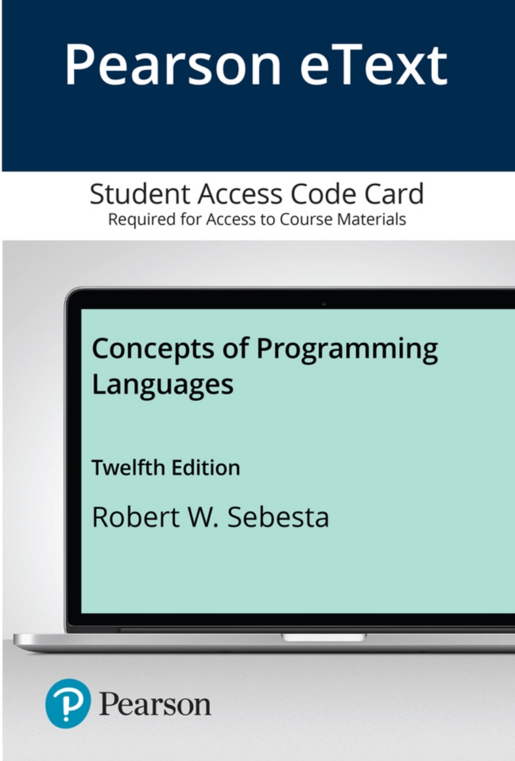 Concepts of Programming Languages -- Access Code Card 12th Edition
