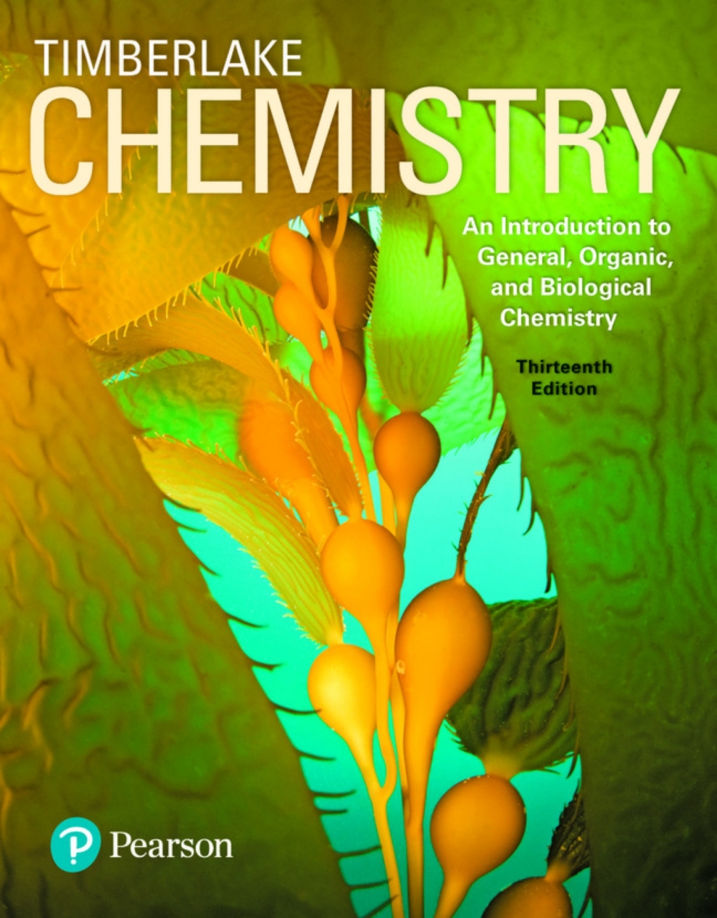 Chemistry: An Introduction to General, Organic, and Biological Chemistry 13th Edition