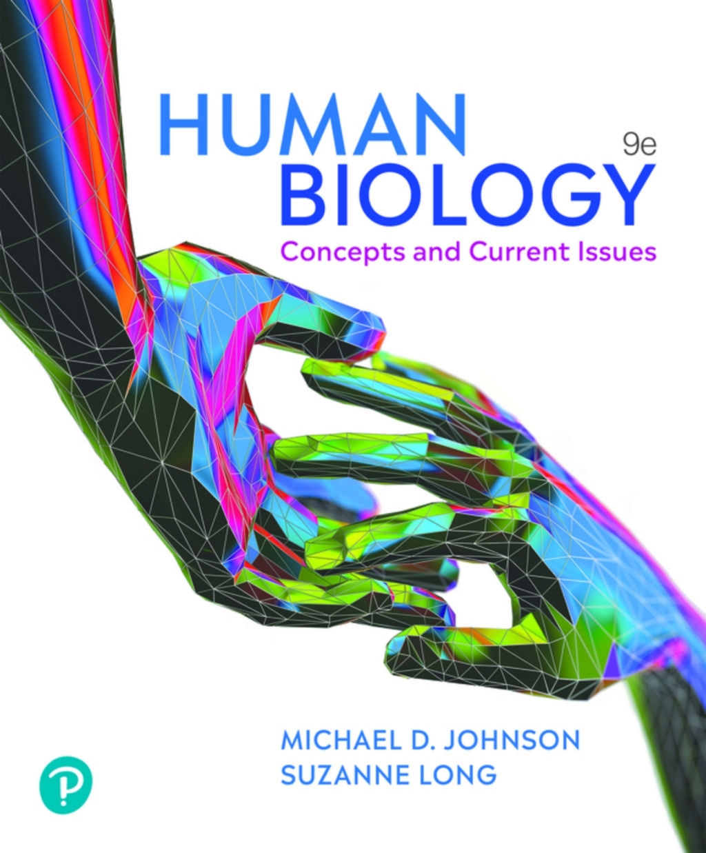 Human Biology: Concepts and Current Issues (Pearson+) 9th Edition