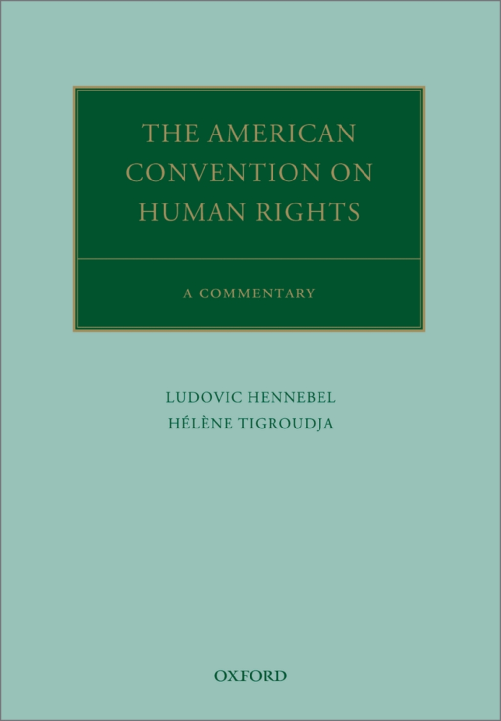 The American Convention on Human Rights A Commentary