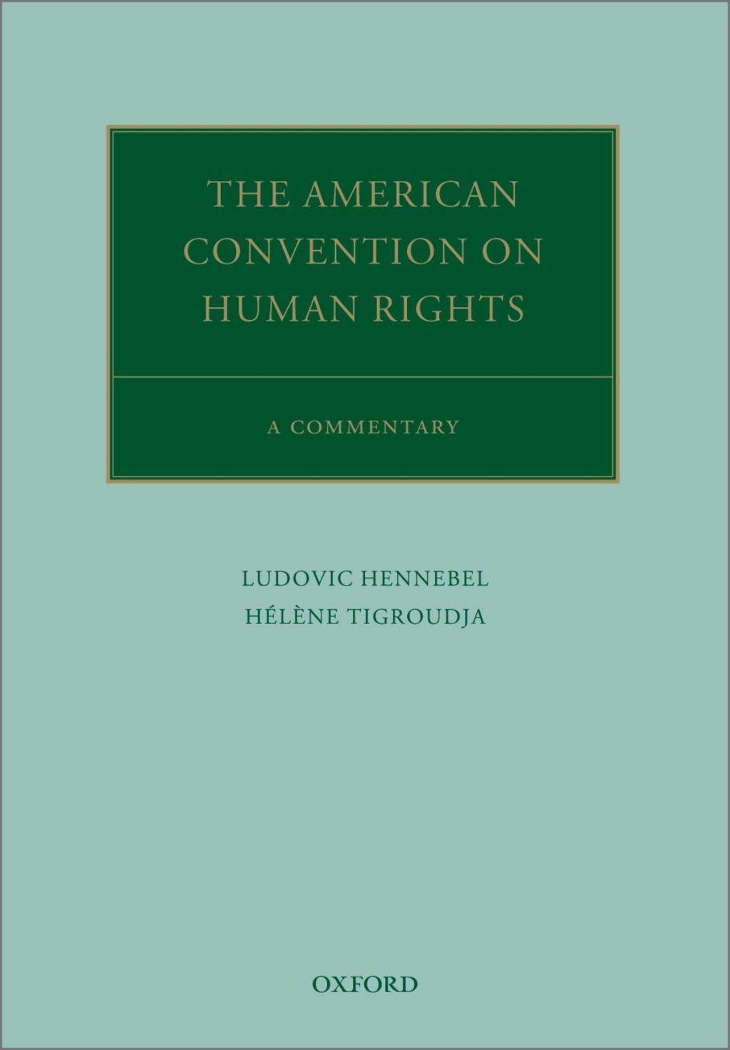 The American Convention on Human Rights A Commentary