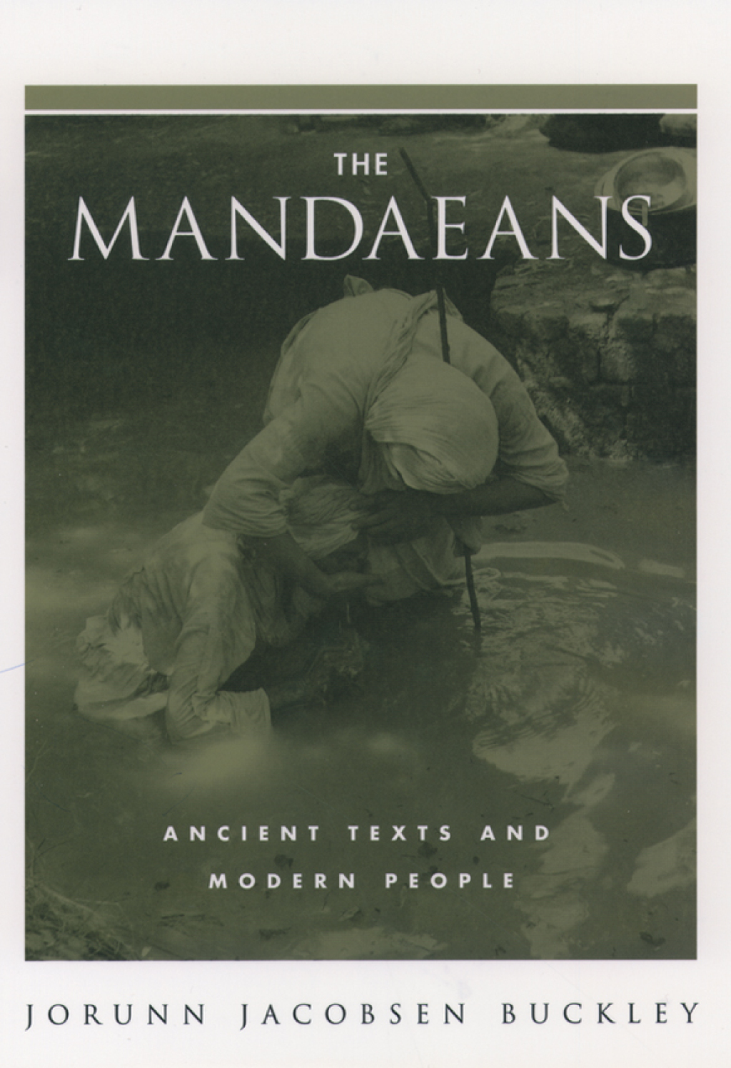 The Mandaeans Ancient Texts and Modern People