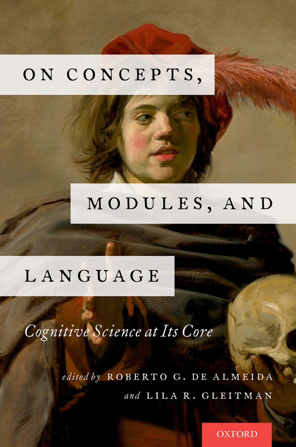 On Concepts, Modules, and Language Cognitive Science at Its Core 1st Edition