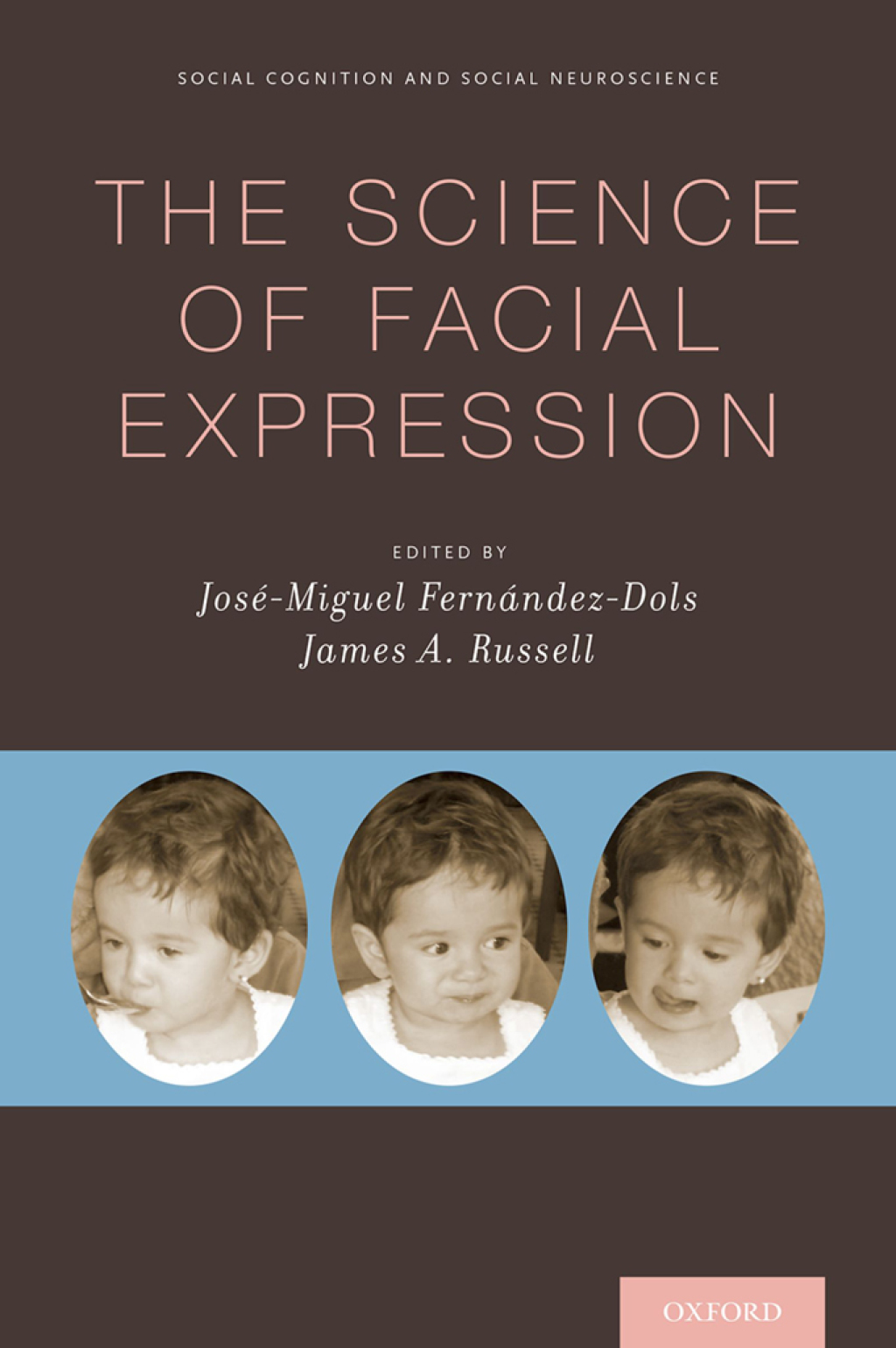 The Science of Facial Expression 1st Edition