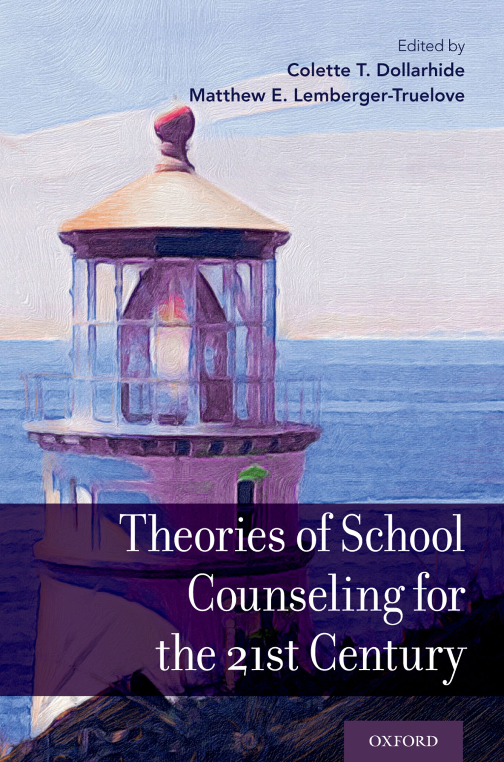 Theories of School Counseling for the 21st Century 1st Edition