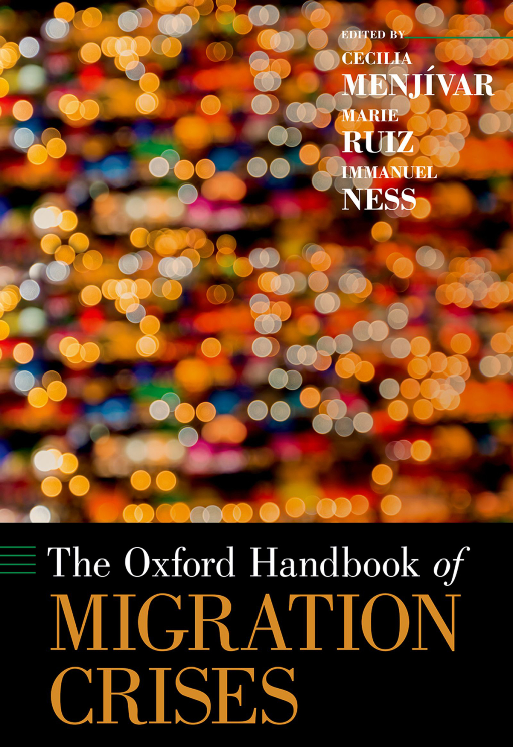 The Oxford Handbook of Migration Crises 1st Edition