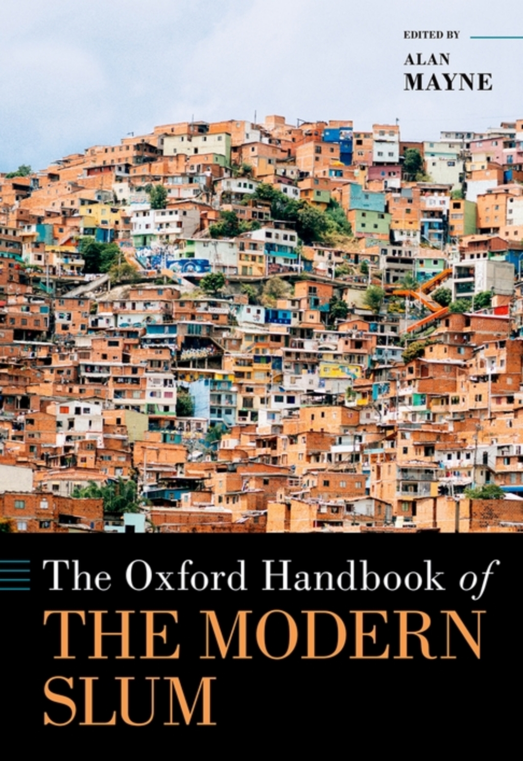 The Oxford Handbook of the Modern Slum 1st Edition