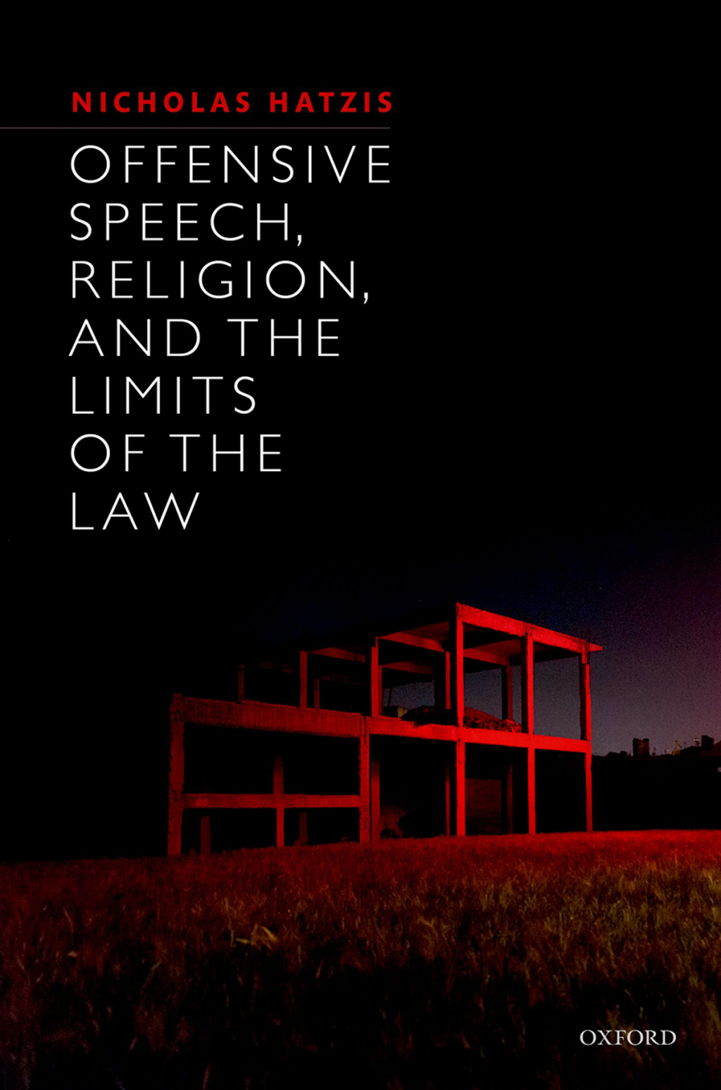 Offensive Speech, Religion, and the Limits of the Law