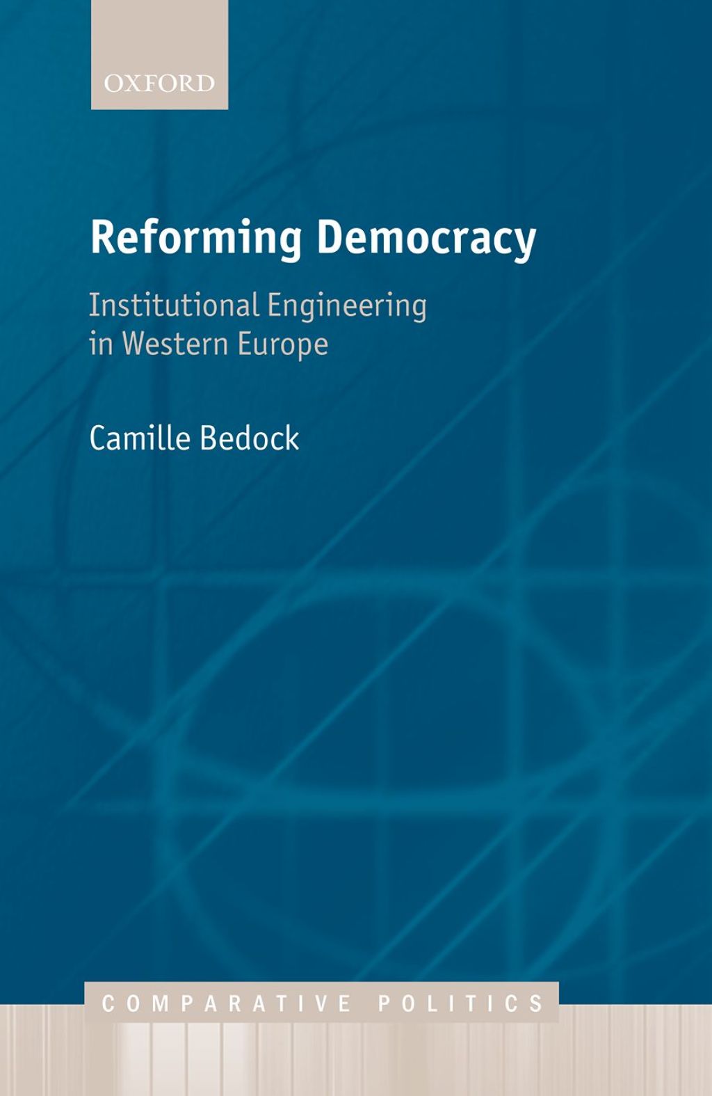 Reforming Democracy Institutional Engineering in Western Europe