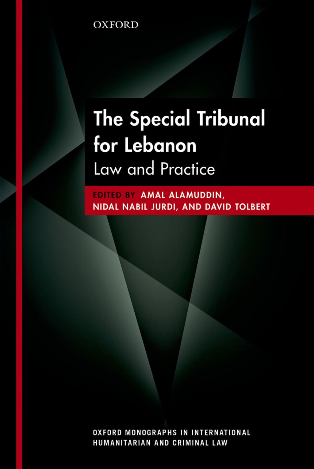 The Special Tribunal for Lebanon Law and Practice 1st Edition
