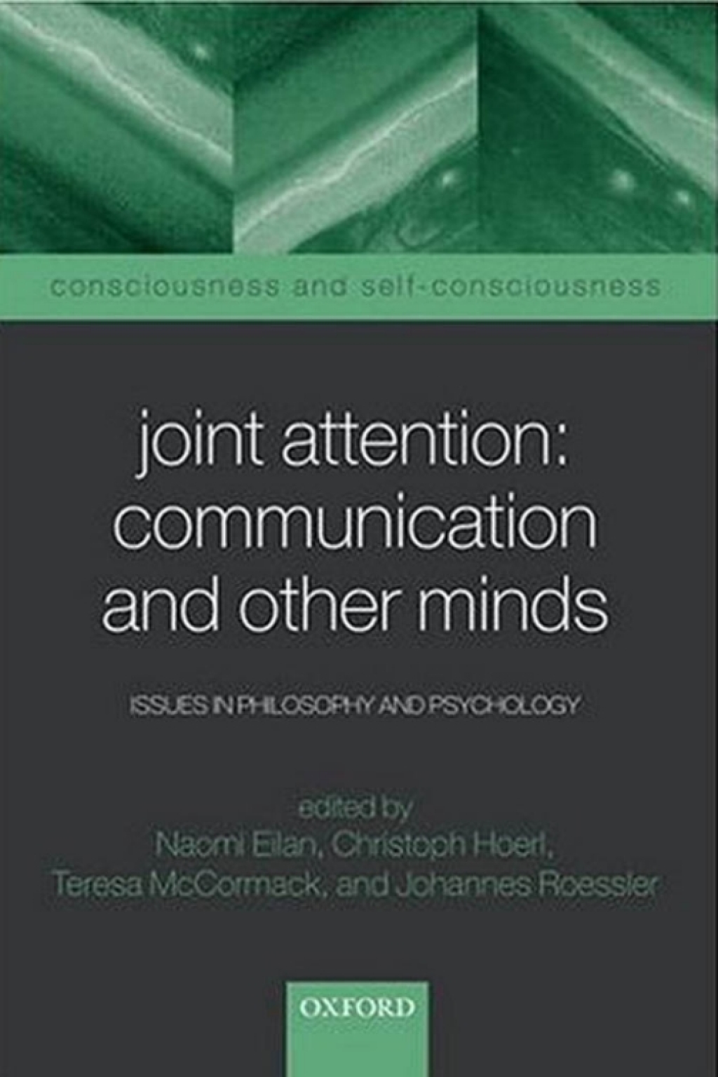 Joint Attention: Communication and Other Minds Issues in Philosophy and Psychology 1st Edition