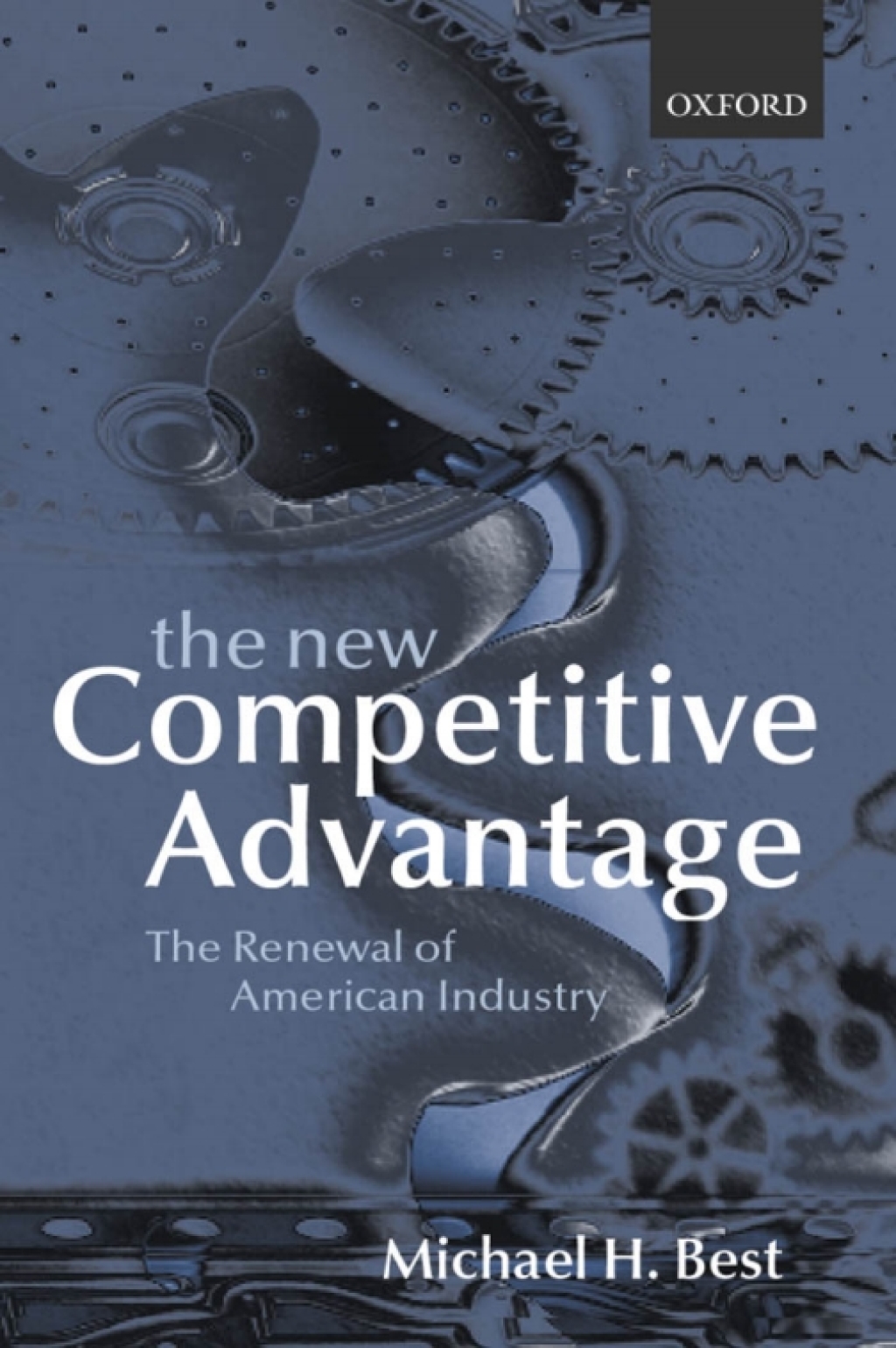 The New Competitive Advantage The Renewal of American Industry
