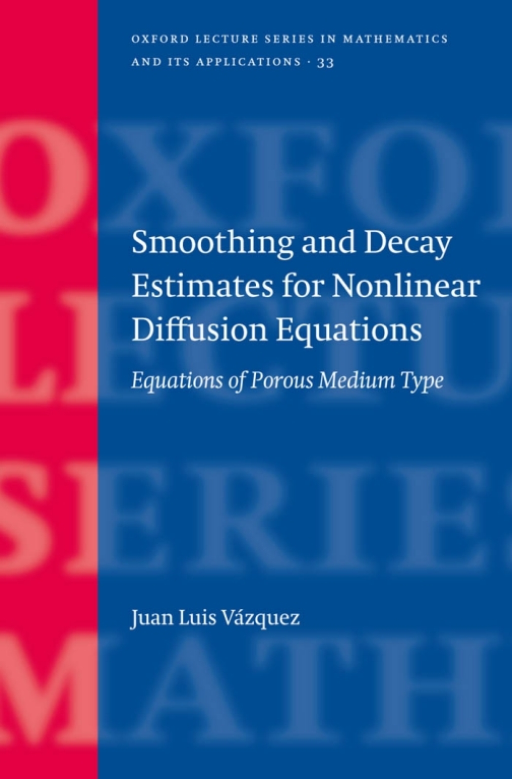 Smoothing and Decay Estimates for Nonlinear Diffusion Equations Equations of Porous Medium Type