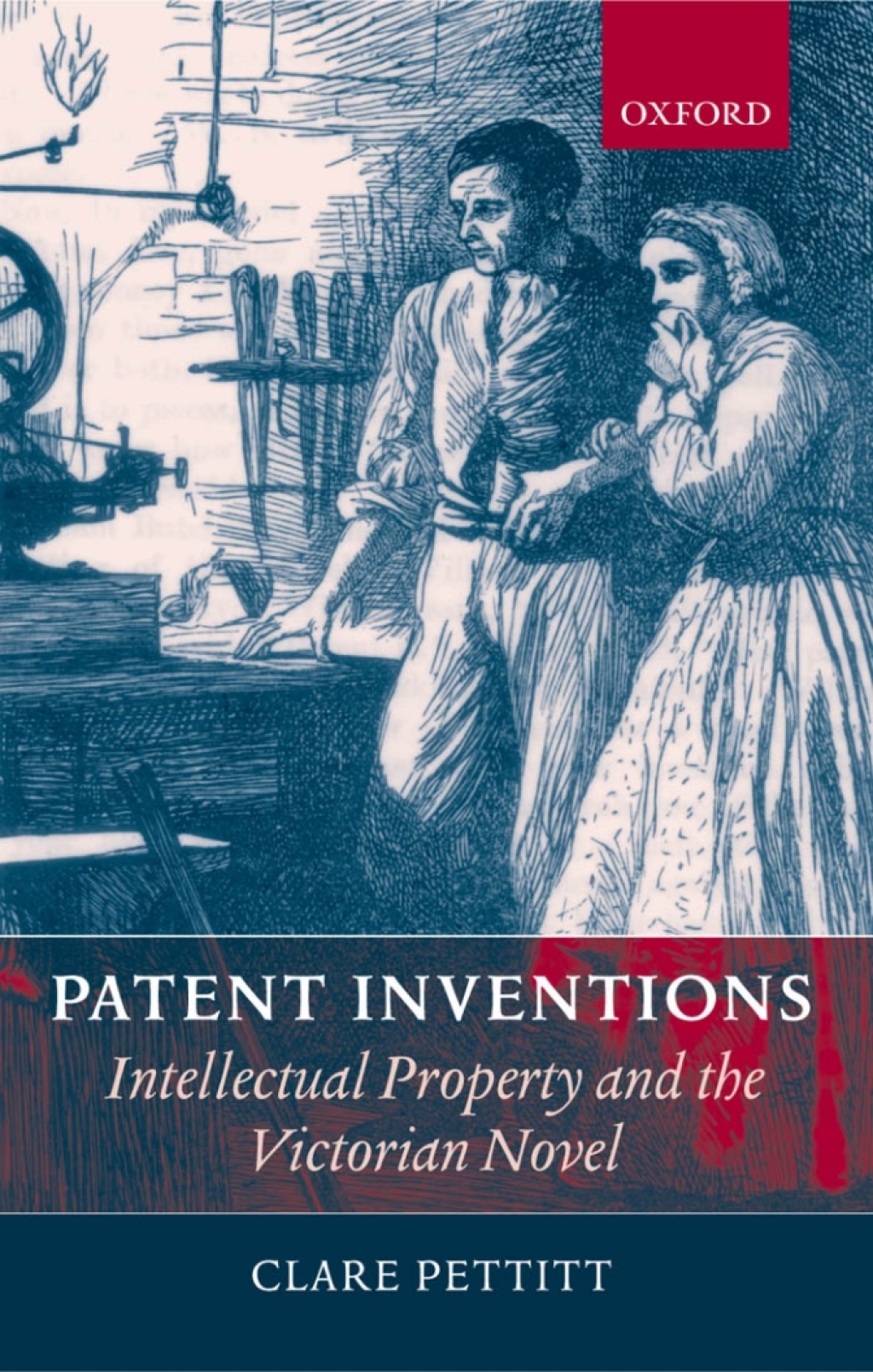 Patent Inventions - Intellectual Property and the Victorian Novel