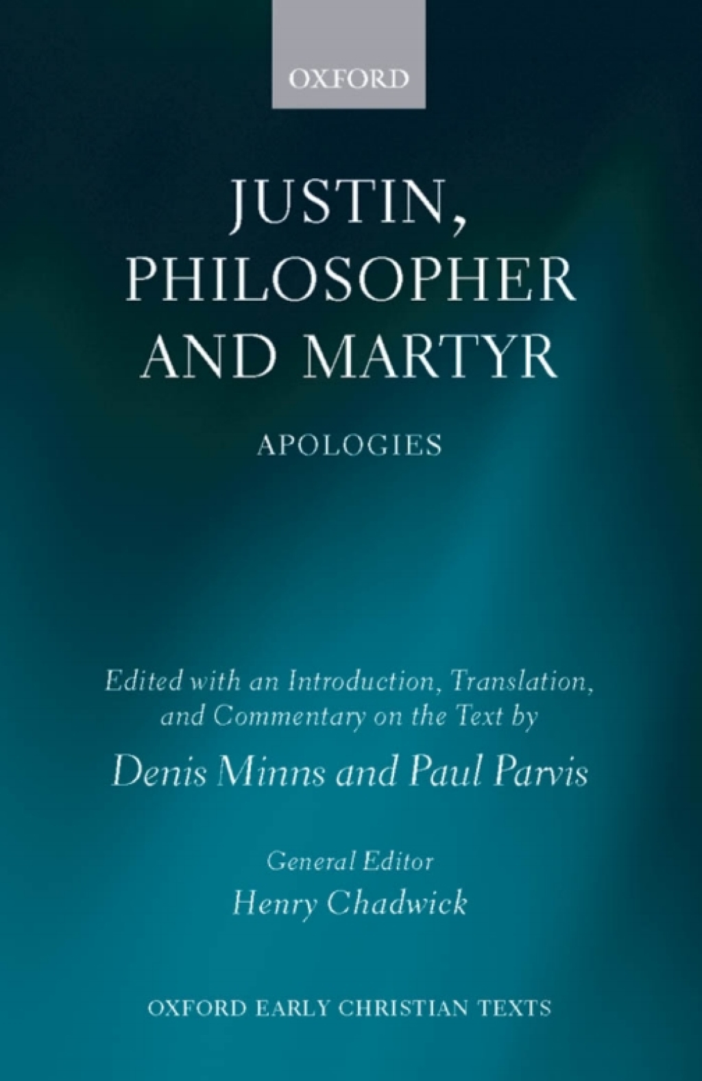 Justin, Philosopher and Martyr Apologies 1st Edition