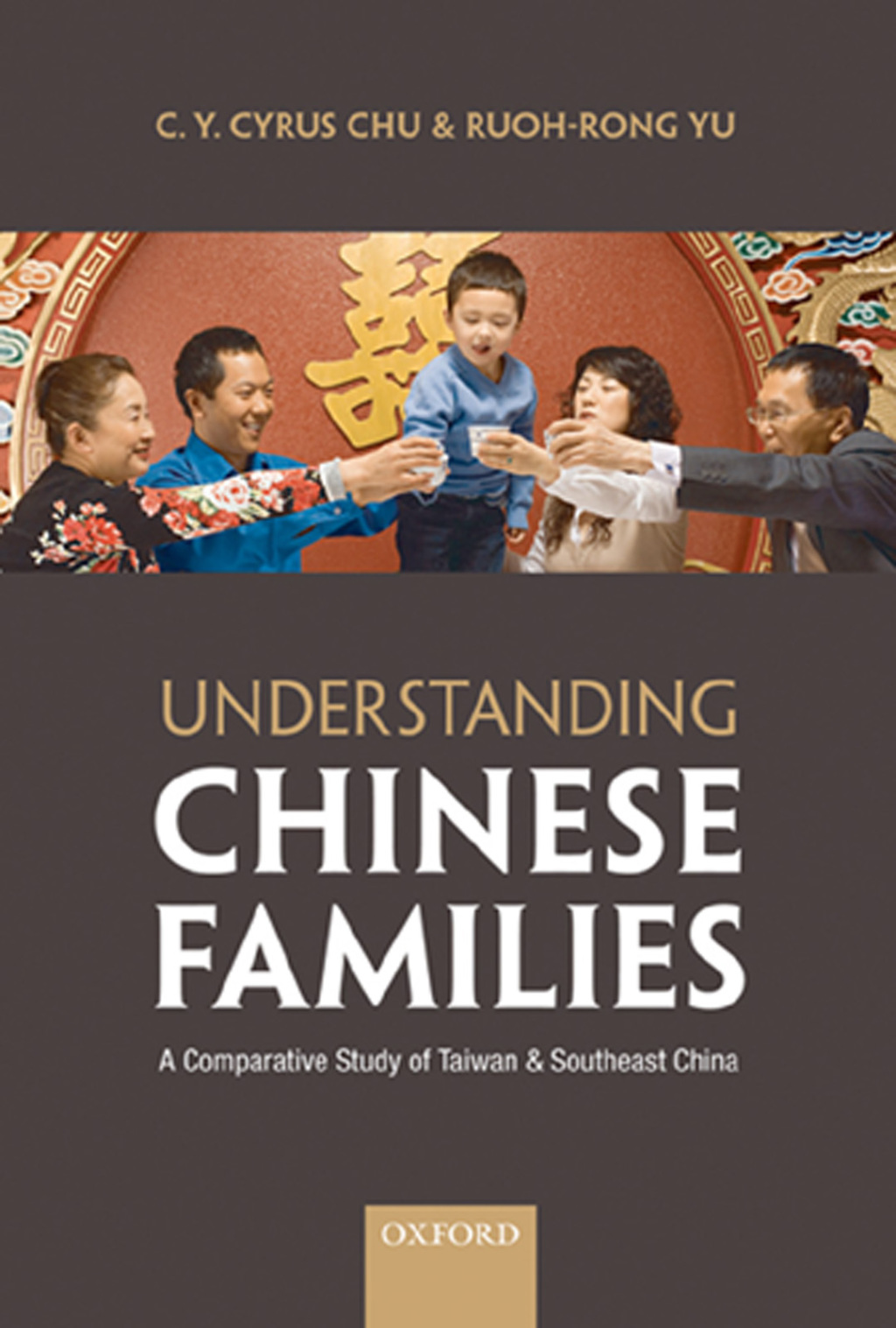 Understanding Chinese Families A Comparative Study of Taiwan and Southeast China