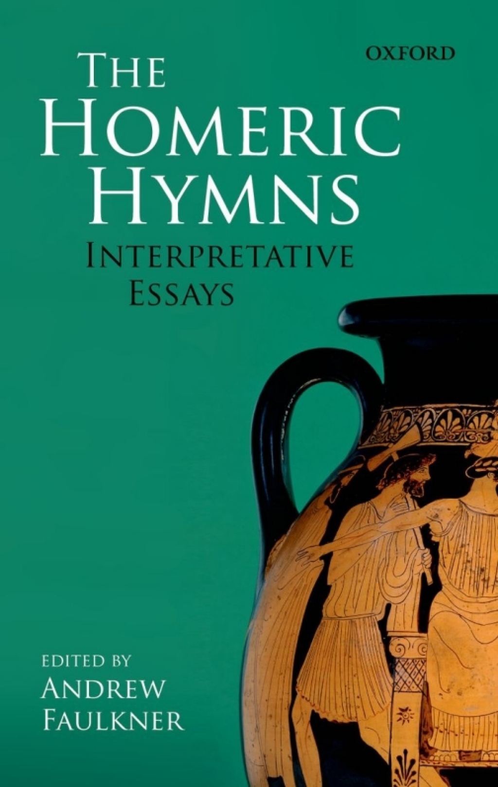 The Homeric Hymns Interpretative Essays 1st Edition