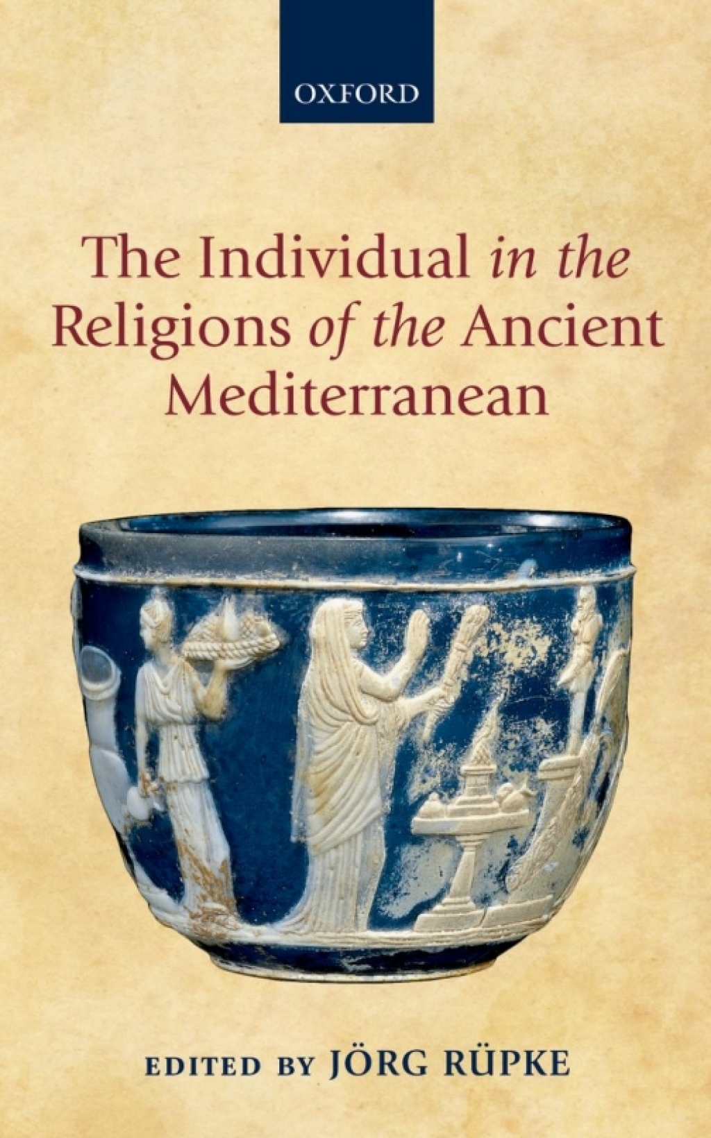 The Individual in the Religions of the Ancient Mediterranean 1st Edition