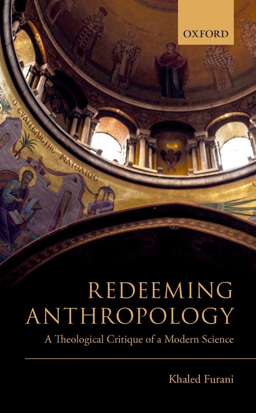 Redeeming Anthropology A Theological Critique of a Modern Science