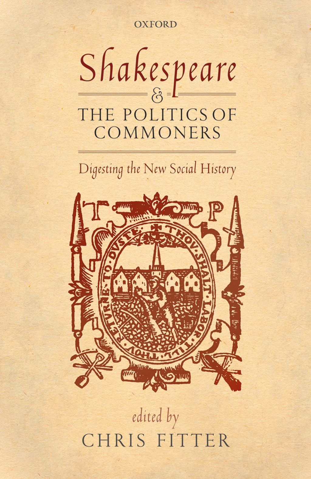 Shakespeare and the Politics of Commoners Digesting the New Social History 1st Edition